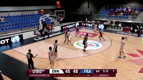 U19世界杯排位赛-张博源17+6 郇斯楠16+9+4帽 中国队不敌法国